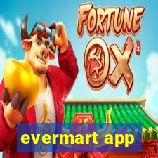 evermart app